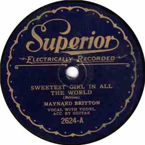 Maynard Britton - Sweetest Girl In All The World / Always Blue Lonesome Too flac album