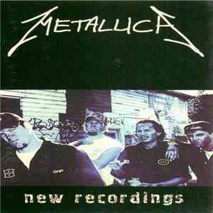 Metallica - New Recordings flac album