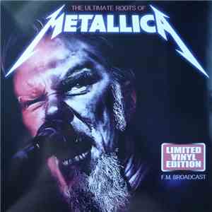 Metallica - The Ultimate Roots Of Metallica flac album