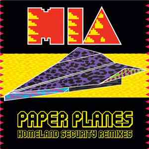 M.I.A.  - Paper Planes (Homeland Security Remixes) flac album