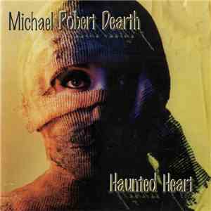 Michael Robert Dearth - Haunted Heart flac album