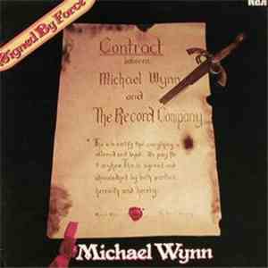 Michael Wynn  - Signed By Force flac album