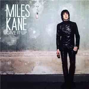 Miles Kane - Give It Up flac album