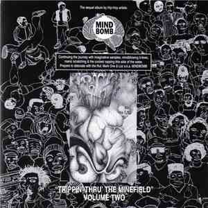 Mind Bomb - "Trippin´ Thru´ The Mindfield" Volume Two flac album