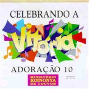 Ministério Koinonya De Louvor - Celebrando A Vitória - Adoração 10 flac album