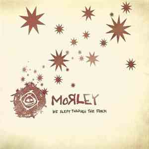 Morley  - We Slept Through The Storm flac album