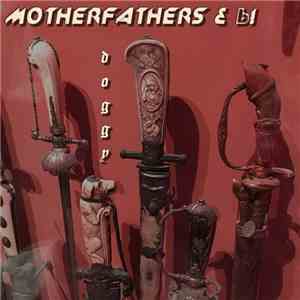 Motherfathers, Ь! - Doggy flac album