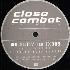 Mr. Activ & FX 909 - 2 Hours / Collateral Damage flac album