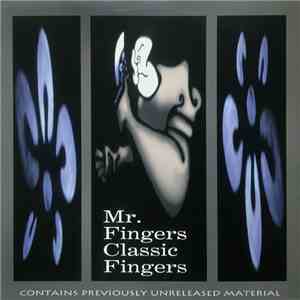 Mr. Fingers - Classic Fingers flac album