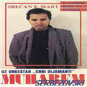 Muharem Serbezovski Uz Orkestar "Crni Dijamanti" - Srećan 8. Mart flac album