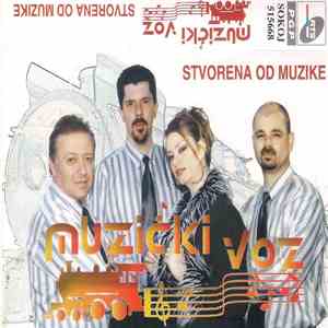 Muzički Voz - Stvorena Od Muzike flac album
