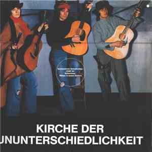 Nachdenkliche Wehrpflichtige / LSDAP/AO / Vielleichtors / Männer In Nassen Kleidern - Kirche Der Ununterschiedlichkeit flac album