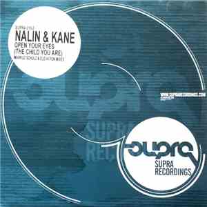 Nalin & Kane - Open Your Eyes (The Child You Are) (Markus Schulz & Elevation Mixes) flac album