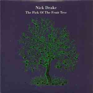 Nick Drake - The Pick Of The Fruit Tree flac album