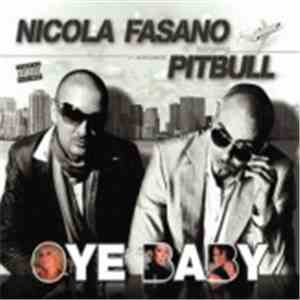 Nicola Fasano Featuring Mr. Worldwide Pitbull - Oye Baby flac album