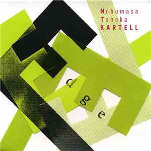 Nobumasa Tanaka KARTELL = 田中信正カルテル - Edge flac album