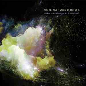 Numina + Zero Ohms - Broken Stars Through Brilliant Clouds flac album