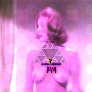 NYXTHEUNKNOWN - Black Pyramids flac album