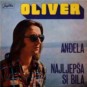 Oliver - Anđela / Najljepša Si Bila flac album