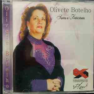 Olivete Botelho - Sonho E Felicidade flac album