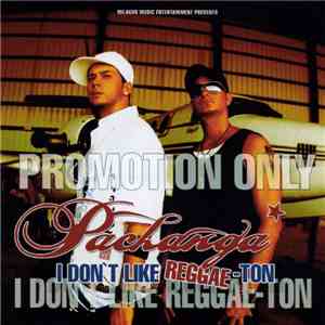 Pachanga - I Don't Like Reggaeton flac album