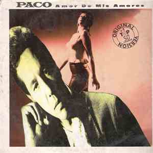 Paco  - Amor De Mis Amores flac album