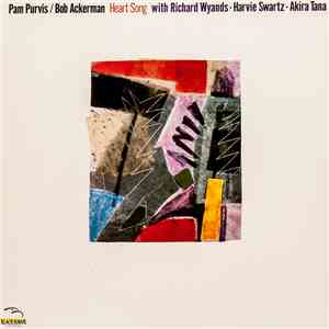 Pam Purvis / Bob Ackerman - Heart Song flac album