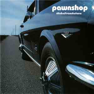Pawnshop - Aloha From Saturn flac album
