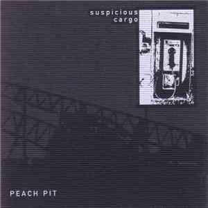 Peach Pit - Suspicious Cargo flac album