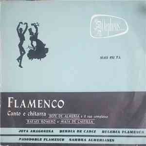 Pepe De Almeria E Il Suo Complesso, Rafael Romero E Maja De Castilla - Flamenco Canto E Chitarra flac album