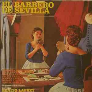 Perrín, Palacios, Nieto, Giménez, Conchita Domínguez, Mari Carmen Ramírez, Luis Villarejo, Sélica Pérez Carpio, Miguel Ligero, Rafael L. Somoza, José Mª Seoane, Orquesta Sinfónica, Benito Lauret - El Barbero De Sevilla flac album