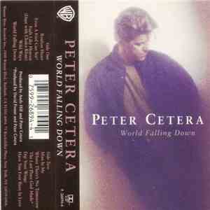 Peter Cetera - World Falling Down flac album