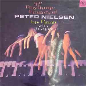 Peter Nielsen  - The Rhythmic Fingers Of Peter Nielsen flac album