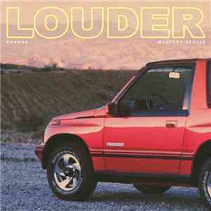 Phangs - Louder (feat. Mystery Skulls) flac album