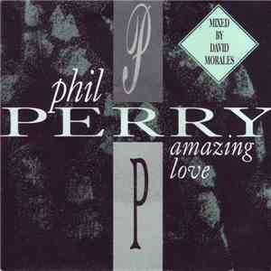 Phil Perry  - Amazing Love flac album