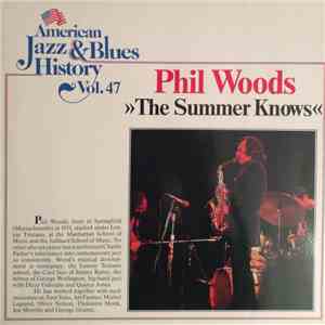 Phil Woods - American Jazz & Blues History Vol. 47, The Summer Knows flac album