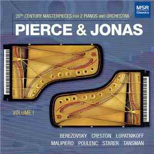 Pierce & Jonas, Berezovsky, Creston, Lopatnikoff, Malipiero, Poulenc, Starer, Tansman - 20th Century Masterpieces For 2 Pianos And Orchestra (Volume I) flac album