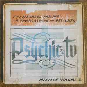 PsychicTV / PTV3 - Fishscales Falling: A Smorgasbord Ov Delights - Mixtape Volume 1 flac album