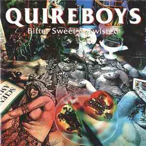 Quireboys - Bitter Sweet & Twisted flac album