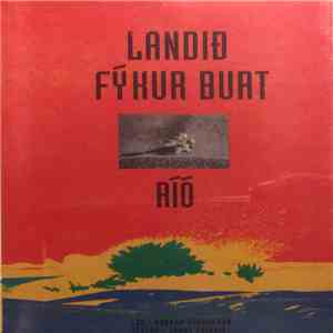 Ríó Tríó - Landið Fýkur Burt flac album