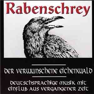 Rabenschrey - Der Verwunschene Eichenwald flac album