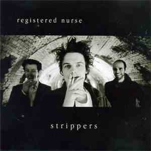 Registered Nurse - Strippers flac album