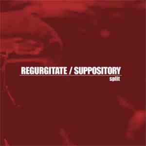 Regurgitate / Suppository - Split flac album