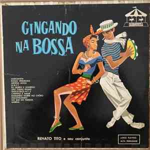 Renato Tito E Seu Conjunto - Gingando Na Bossa flac album