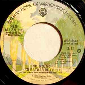 Rex Allen Jr. - No, No, No (I'd Rather Be Free) flac album