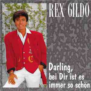 Rex Gildo - Darling, Bei Dir Ist Es Immer So Schön flac album