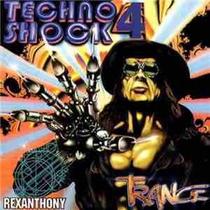 Rexanthony - Techno Shock 4 flac album