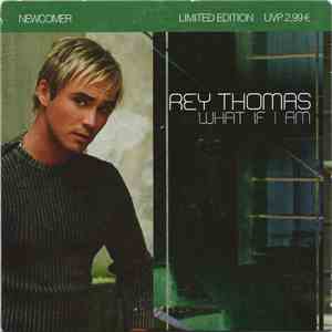 Rey Thomas - What If I Am flac album