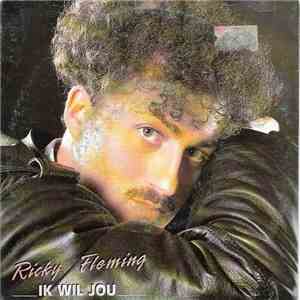 Ricky Fleming - Ik Wil Jou flac album