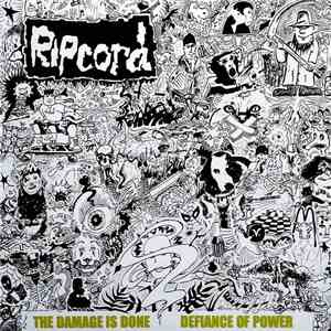 Ripcord - Discography Part I - The Damage Is Done • Defiance Of Power flac album